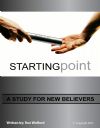 Starting Point, A Study for New Believers - Ron Wofford